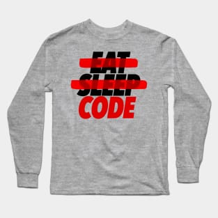 Eat Sleep Code – Programmer Humor Quote Long Sleeve T-Shirt